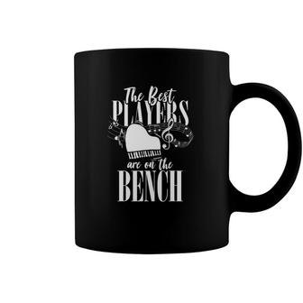 Pianist - The Best Players Are On The Bench - Piano Coffee Mug | Mazezy