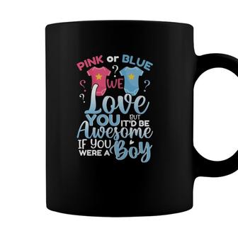 Pink Or Blue We Love You Team Boy Funny Gender Reveal Party Coffee Mug - Seseable