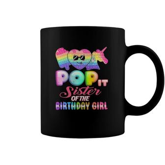 Pop It Sister Of The Birthday Girl Fidgets Bday Party Funny Coffee Mug | Mazezy
