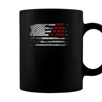Poppy The Man Myth Legend American Usa Flag Father’S Day Dad Coffee Mug - Seseable