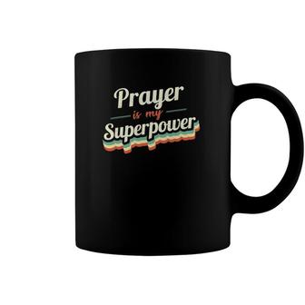 Prayer Is My Superpower Funny Gift Prayer Vintage Design Coffee Mug | Mazezy