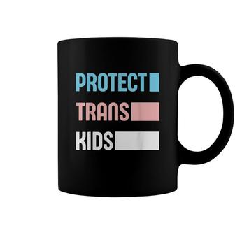 Protect Trans Kids Lgbt Support Lgbt Pride Transgender Flag Coffee Mug - Seseable
