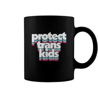 Protect Trans Kids Transgender Lives Matter Lgbt Pride Month Coffee Mug - Seseable