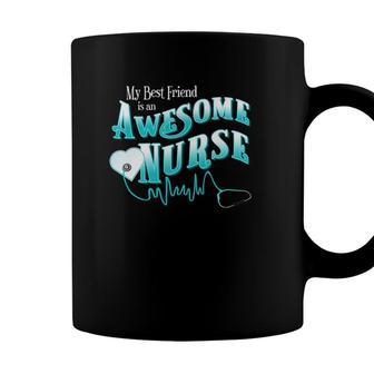 Proud Best Friend Bff Awesome Nurse Novelty Gift Apparel Coffee Mug - Seseable