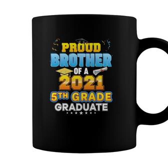 Proud Brother Of A 2021 5Th Grade Graduate Last Day School Coffee Mug - Seseable