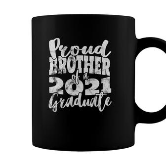 Proud Brother Of A 2021 Graduate Senior 21 Graduation Party Coffee Mug - Seseable