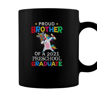 Proud Brother Of A 2021 Preschool Graduate Unicorn Dab Gift Coffee Mug - Seseable