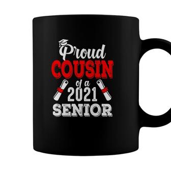 Proud Cousin Of A 2021 Senior Graduate 2021 Gifts Coffee Mug - Seseable