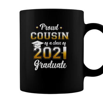 Proud Cousin Of A Class Of 2021 Graduate School Coffee Mug - Seseable