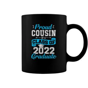 Proud Cousin Of A Class Of 2022 Graduate Senior Graduation Coffee Mug - Seseable