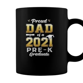 Proud Dad Of A 2021 Pre-K Graduate Preschool Graduation Coffee Mug - Seseable