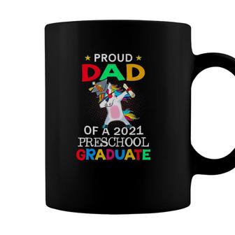 Proud Dad Of A 2021 Preschool Graduate Unicorn Dab Gift Coffee Mug - Seseable