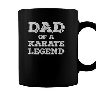 Proud Dad Of A Karate Legend Son Daughter Karateka Father Coffee Mug - Seseable