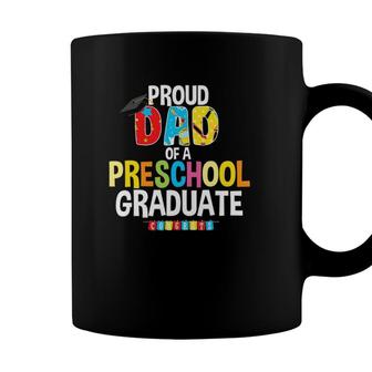Proud Dad Of A Preschool Graduate Graduation Gift Father Coffee Mug - Seseable