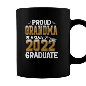Proud Grandma Of A Class Of 2022 Graduate Senior 22 Gift Coffee Mug - Seseable
