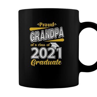 Proud Grandpa Of A Class Of 2021 Graduate Senior 21 Gifts Coffee Mug - Seseable