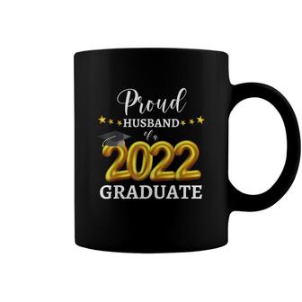 Proud Husband Of A 2022 Graduate Graduating Class Of 2022 Coffee Mug - Seseable