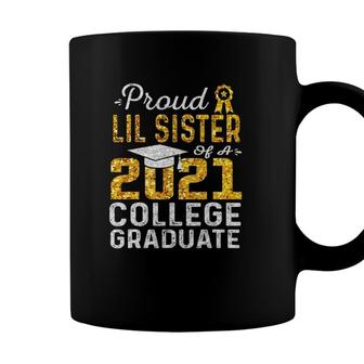 Proud Lil Sister Of A 2021 College Graduate Coffee Mug - Seseable
