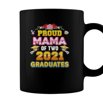 Proud Mama Of Two 2021 Graduates Last Day High School Graduate Coffee Mug - Seseable