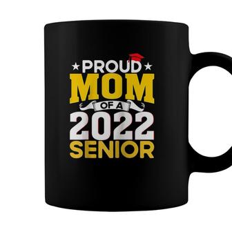 Proud Mom Mom Of A Class Of 2022 Graduate Senior Raglan Baseball Tee Coffee Mug - Seseable