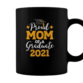 Proud Mom Of A Class Of 2021 Graduate Senior 21 Ver2 Coffee Mug - Seseable