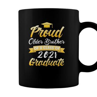 Proud Older Brother Of A 2021 Graduate School Graduation Tee Coffee Mug - Seseable