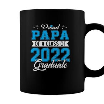 Proud Papa Of A Class Of 2022 Funny Graduate Senior 22 Ver2 Coffee Mug - Seseable