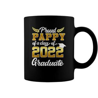 Proud Pappy Of A Class Of 2022 Graduate Senior 22 Family Coffee Mug - Seseable