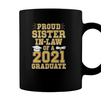 Proud Sister In Law Of A 2021 Graduate School Graduation Coffee Mug - Seseable