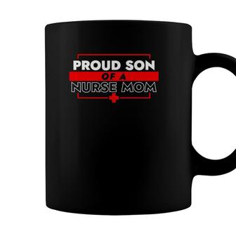 Proud Son Of A Nurse Mom Gift Appreciation Nurses Gifts Coffee Mug - Seseable