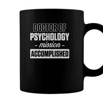 Psyd Doctor Of Psychology Graduating Doctorate Graduation Coffee Mug - Seseable