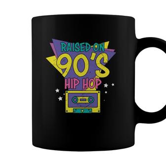 Raised On 90S Styles Hip Hop 80S 90S Styles Coffee Mug - Seseable