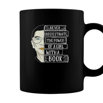 Rbg Gift Never Underestimate The Power Of A Girl With A Book Quote Coffee Mug - Seseable
