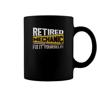 Retired Mechanic Fix It Yourself Funny Retirement Coffee Mug | Mazezy