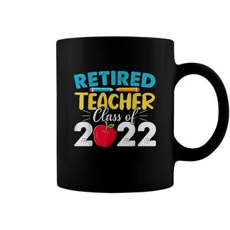Retired Teacher Class Of 2022 - Teacher Retirement Coffee Mug - Seseable