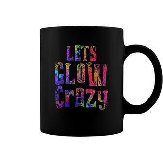 Retro 80S Rave Color Lets Glow Crazy Party Coffee Mug - Seseable