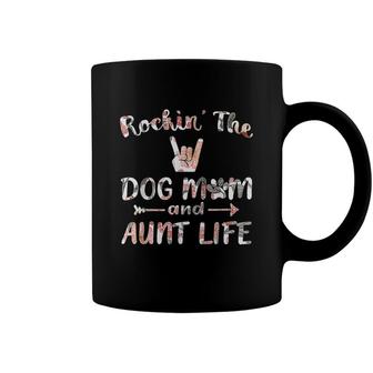 Rockin The Dog Mom And Aunt Life - Floral Women Dog Lovers Coffee Mug - Seseable