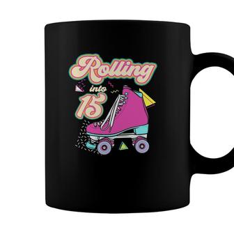 Rolling Into 15 Years Old Roller Skate 15Th Birthday Girl Coffee Mug | Seseable FR