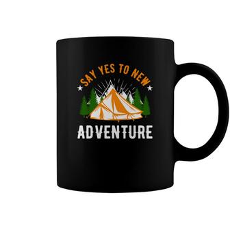 Say Yes To New Adventure Explore Travel Lover Coffee Mug - Seseable