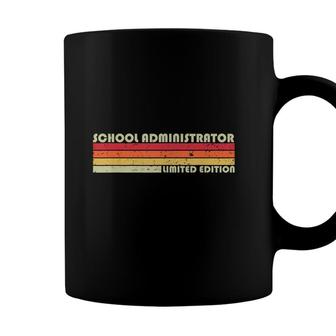 School Administrator Funny Job Title Birthday Worker Idea Coffee Mug - Seseable