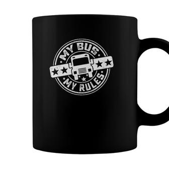 School Bus Driver Driving Quotes - My Bus My Rules Coffee Mug - Seseable