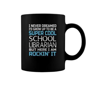 School Librarian Funny Gift For School Librarian Coffee Mug | Mazezy