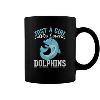 Sea Animal Lover Women Just A Girl Who Loves Dolphins Coffee Mug - Seseable