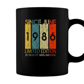 Since June 1986 Limited Edition 35 Years Of Being Awesome Coffee Mug - Seseable