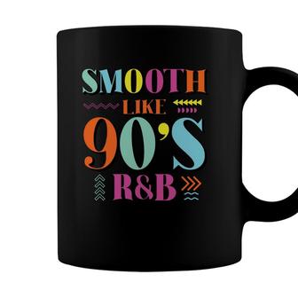 Smooth Like 90S R&B Music Lovers Funny 80S 90S Style Coffee Mug - Seseable
