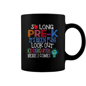 So Long Pre-K Funny Look Out Kindergarten Here I Come Coffee Mug - Seseable