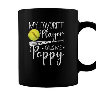 Softball My Favorite Player Calls Me Poppy Grandpa Gift Coffee Mug - Seseable