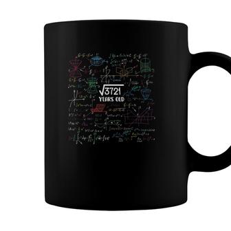 Square Root Of 3721 61 Years Old Math Lovers 61St Birthday Coffee Mug - Seseable