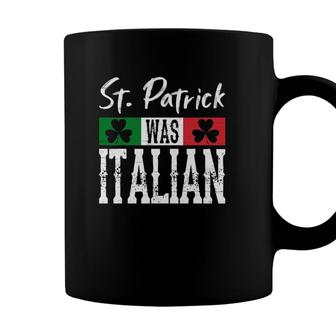 St Patrick Was Italian St Patricks Day Shamrock Italy Flag Coffee Mug - Seseable