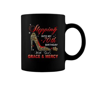 Stepping Into My 70Th Birthday With Gods Grace And Mercy Coffee Mug - Seseable